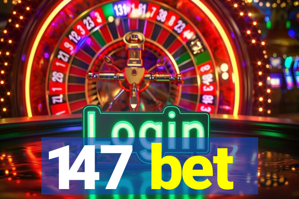 147 bet